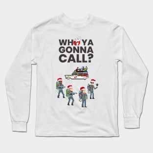 Who You Gonna Call? 2 Long Sleeve T-Shirt